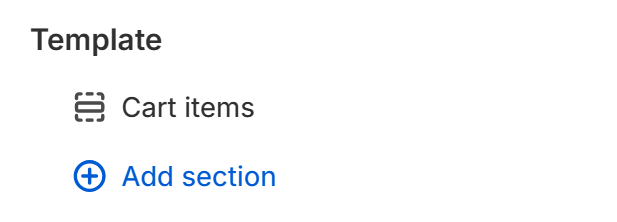 Cart page template with Cart items section in the theme editor sidebar