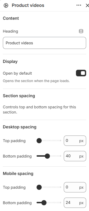 Heading, open by default, and spacing settings for Product videos
