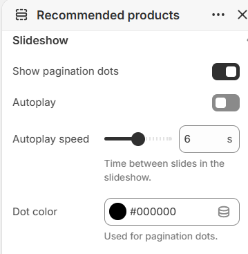 Pagination dots, autoplay, and dot color settings for Recommended products slideshow